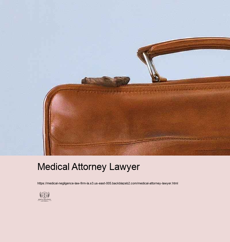 Key Components to Think About When Picking a Medical Negligence Regulation Practice in Los Angeles